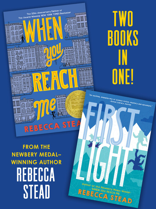 Title details for When You Reach Me/First Light by Rebecca Stead - Wait list